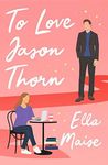 To Love Jason Thorn: The TikTok sensation from a beloved author