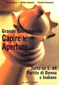 Capire le aperture. Tutto su 1.d4. Partite di Donna e Indiane (Vol. 2)