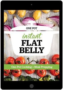 Instant Flat Belly: One Pot