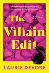 The Villain Edit: A Novel