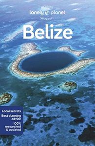 Lonely Planet Belize (Travel Guide)