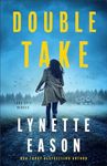 Double Take (Lake City Heroes Book #1): (Christian Suspense Thriller with Mystery and Clean Romance)