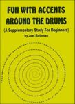 JRP84 - Fun With Accents Around the Drums ( A Supplementary Study for Beginners)