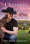 Charming Texas Cowboy: Heartwarming Contemporary Cowboy Romance (Big Chance Dog Rescue Book 3)