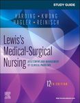 Study Guide for Lewis's Medical-Surgical Nursing: Assessment and Management of Clinical Problems