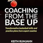 Coaching from the Base Up: Transfor