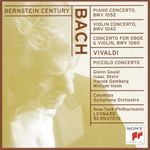 Bach: Piano Concerto BWV 1052 / Violin Concerto BWV 1042 / Concerto for Oboe & Violin BWV 1060 / Vivaldi: Piccolo Concerto