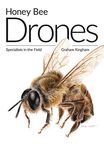 Honey Bee Drones: Specialists in the Field