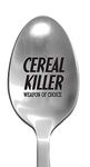 Laser Engraved “Cereal Killer” Stainless Steel Spoon – Unique Funny Gifts