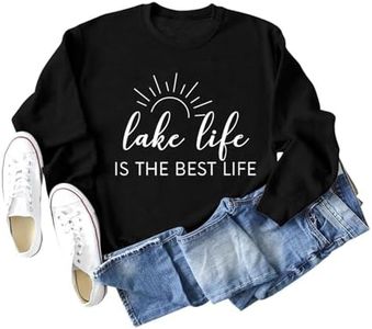 Lake Life is The Best Life Sweatshirt Womens Funny Letter Graphic T-Shirt Casual Long Sleeve Round Neck Tops Blouse Black