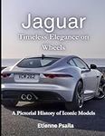Jaguar: Timeless Elegance on Wheels