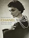Chanel and Her World: Friends, Fash