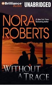 Without a Trace (The O'Hurleys Series) by Roberts, Nora (2013) Audio CD