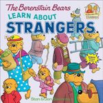 The Berenstain Bears Learn about Strangers (Berenstain Bears First Time Chapter Books)