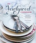 Newlywed Cookbook: Fresh Ideas & Modern Recipes for Cooking with & for Each Other (Newlywed Gifts, Date Night Cookbooks, Newly Engaged Gifts, Cookbook for Two)