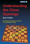 Understanding the Chess Openings (Understanding Chess)