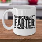 Funny Mugs For Dad Father's Day Mug World's Greatest Farter I Mean Father Coffee Mug World's B-e-s-t Dad Mugs Funny Dad Gifts Ideas Fathers Day