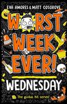 Worst Week Ever! Wednesday (Volume 3)