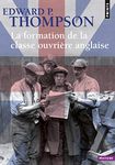 LA FORMATION DE LA CLASSE OUVRIÈRE ANGLAISE