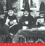 Best Friends: A Photographic Celebration (Photographic Gift Books) by Hulton Getty (2000-03-10)