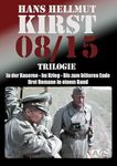 08/15 Trilogie In der Kaserne, Im Krieg, Bis zum bitteren Ende (German Edition)