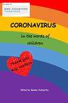 Coronavirus in the words of children: A book about Covid-19 sharing what kids think about the pandemic and lockdown