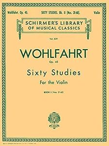 Wohlfahrt - 60 Studies, Op. 45 - Book 2: Schirmer Library of Classics Volume 839 Violin Method (Schirmer's Library of Musical Classics)