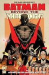 Batman: Beyond the White Knight