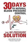 Thirty Days to Natural Blood Pressu