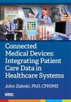 Connected Medical Devices: Integrating Patient Care Data in Healthcare Systems