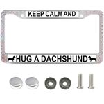 GOGOSHINY Dachshund Lover Gift Sparkly Rhinestone License Plate Frame Dachshund Mom Diamond License Plate Frame Stainless Steel Keep Calm and Hug a Dachshund Diamond License Plate Frame for Dog Dad