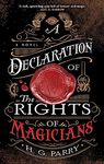 A DECLARATION OF THE RIGHTS OF MAGICIANS: The Shadow Histories, Book One