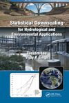 Statistical Downscaling for Hydrological and Environmental Applications