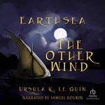 The Other Wind: The Earthsea Cycle, Book 6