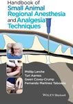 Handbook of Small Animal Regional Anesthesia and Analgesia Techniques