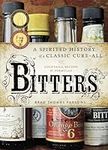 Bitters: A Spirited History of a Cl