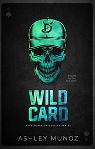 Wild Card: A Secret Society-College Romance (Rake Forge University Series Book 1)