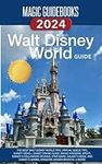 Magic Guidebooks Walt Disney World 