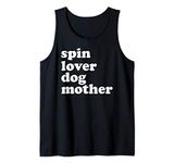 Spin Lover Dog Mother Funny Workout Gym Love Spinning Class Tank Top