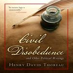 Civil Disobedience and Other Political Writings (American Renaissance Books Edition)