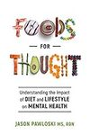 Foods for Thought: Understanding th