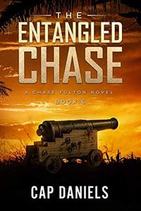 The Entangled Chase: A Chase Fulton Novel (Chase Fulton Novels Book 6)