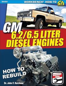 GM 6.2 and 6.5 Liter Diesel Engines: How to Rebuild