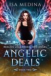 Angelic Deals (Realms Unleashed: Red Angel Book 2)