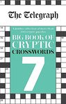 The Telegraph Big Book of Cryptic Crosswords 7 (The Telegraph Puzzle Books)