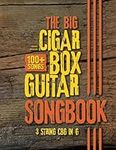 The Big Cigar Box Guitar Songbook: 