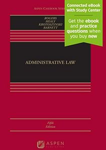 Administrative Law [Connected eBook with Study Center] (Aspen Coursebook)