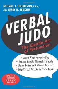 Verbal Judo, Second Edition: The Gentle Art of Persuasion by George J., PhD Thompson (2-Jan-2014) Paperback