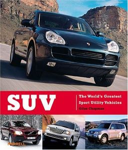 SUV: The World's Greatest Sport Utility Vehicles