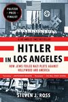 Hitler in Los Angeles: How Jews Foi